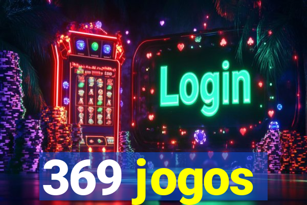 369 jogos